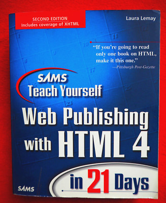 Web Publishing with HTML 4 in 21 Days von Laura Lemay, SAMS Teach Yourself - gut