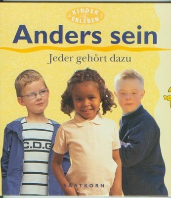 Anders sein : Jeder gehört dazu (Kinder erleben) Buch Saatkorn, Lüneburg