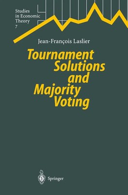 J. -Francois Laslier | Tournament Solutions and Majority Voting | Taschenbuch