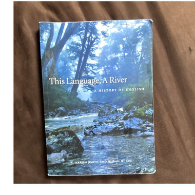 K. Aaron Smith & Susan M. Kim This Language, A River Paperback English Textbook
