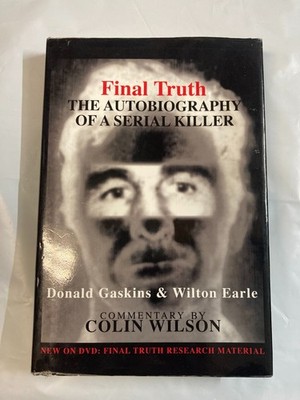 Final Truth: The Autobiography of Mass Murderer/Serial Killer SIGNED!!