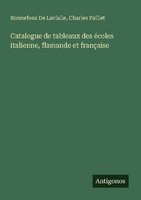 Catalogue De Tableaux Des éColes Italienne, Flamande Et FrançAise Charles Paille