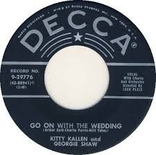 Kitty Kallen - The Second Greatest Sex / Go On With The Wedding, 7'', (Vinyl)