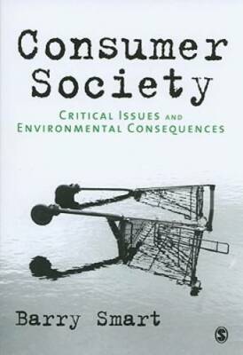 Consumer Society: Critical Issues & Environmental Consequences - GOOD