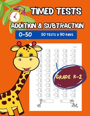 Addition & Subtraction Timed Tests: Workbook for Kids Ages 4-7 Grades