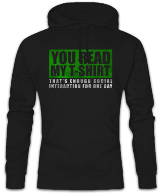 You Read My Hoodie Kapuzenpullover Fun Nerd Real Life Social Interaction Gamer