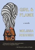 Melissa Reddish | Girl & Flame | Taschenbuch | Englisch (2016) | A Novella