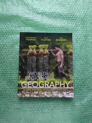 World Regional Geography : Global Patterns, Local Lives by Ola Johansson,...