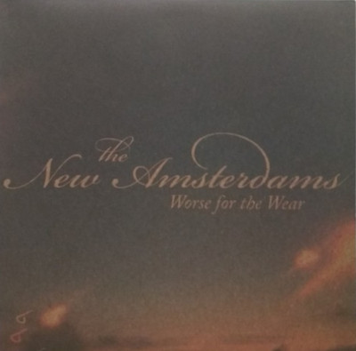 Still Sealed] The New Amsterdams - Worse For The Wear 12