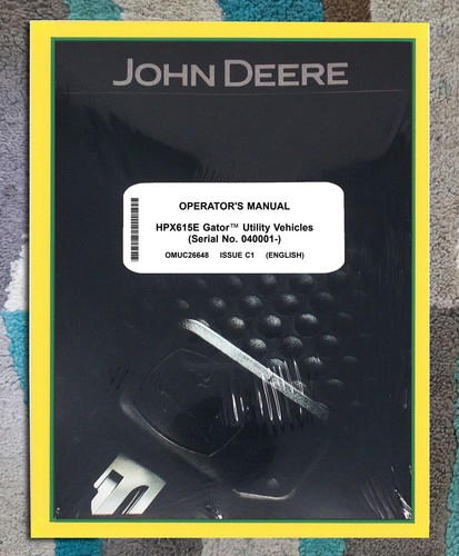 JOHN DEERE HPX615E GATOR Utility Vehicle Owners Operators Manual #3