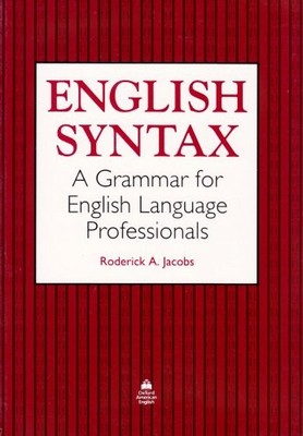English Syntax: A Grammar for English Language Professionals By 