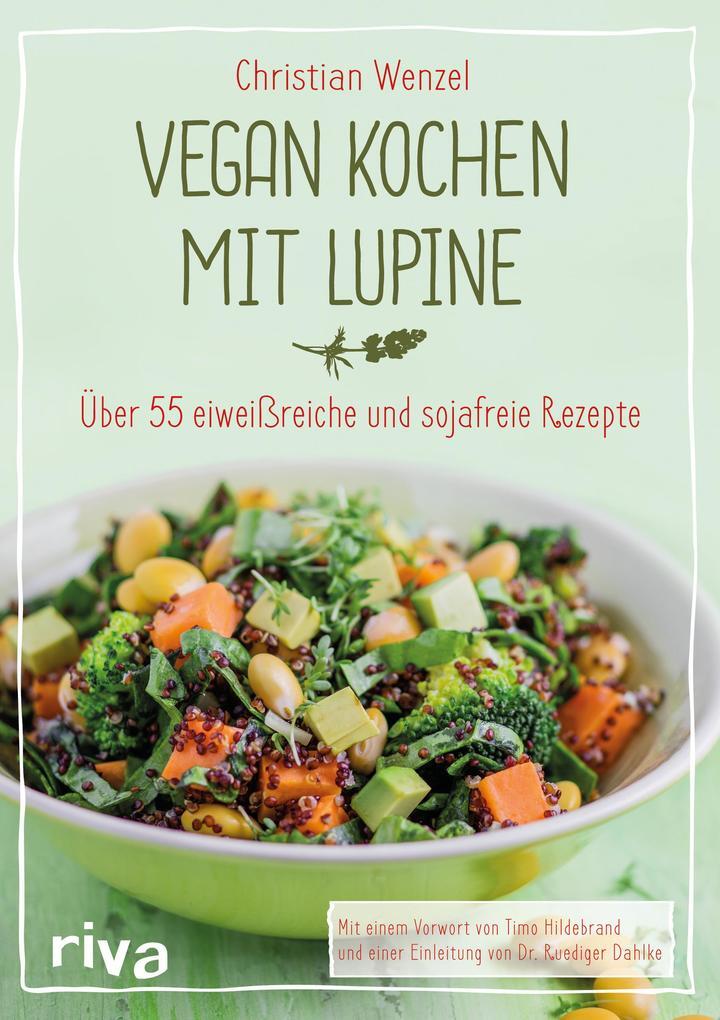 Thumbnail - Vegan Kochen Mit Lupine | Christian Wenzel | 2016 | Deutsch