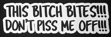 Funny Sticker This Bitch Bites Car Van Laptop Bumper Window Vinyl Novelty Decal