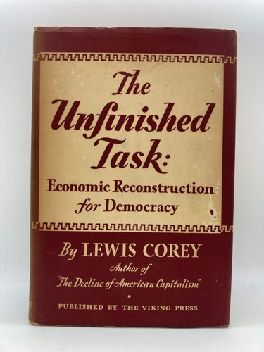 The Unfinished Task: Economic Reconstruction for Democracy
