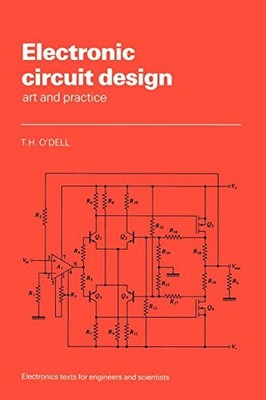 Electronic Circuit Design: Art And ..., O'dell, Thomas 