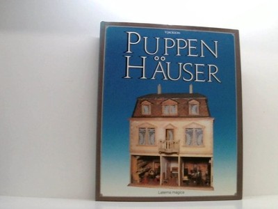 Puppenhäuser Valerie C. Jackson. [Übers.: Wolfgang Hartmann] Jackson, Valerie C.
