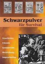 Schwarzpulver für Survival - 18. erweiterte Auflage 2020 - Buch NEU - Bestseller