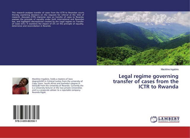 Legal Regime Governing Transfer of Cases From The Ictr to Rwanda von ...