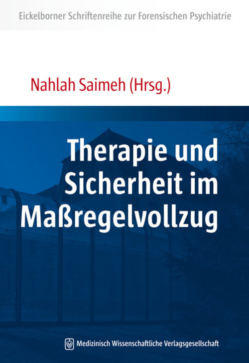 Thumbnail - Therapie Und Sicherheit Maßregelvollzug | Nahlah Saimeh | Deutsch |