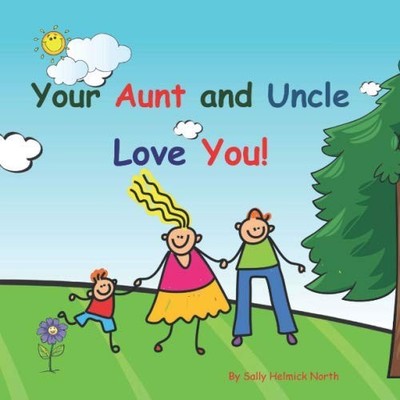 Your Aunt and Uncle Love You!: Boy version - paperback North, Sally Helmick