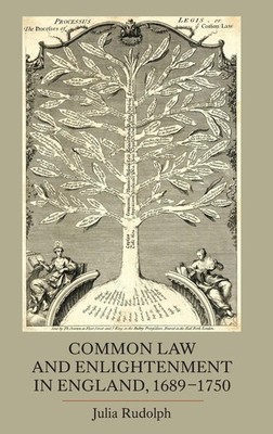 Julia Rudolph | Common Law and Enlightenment in England, 1689-1750 | Buch (2013)