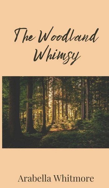 Arabella Whitmore | The Woodland Whimsy | Buch | Englisch (2025)-image