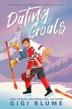 Gigi Blume Dating Goals (Paperback) Toronto Titans Hockey Romance (UK IMPORT)
