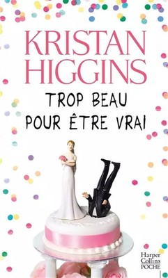 Zu schön um wahr zu sein, Kristan Higgins