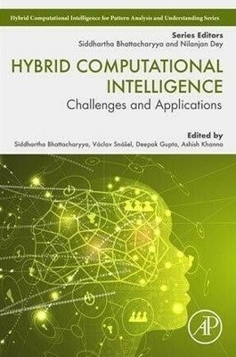 Hybrid Computational Intelligence : Challenges and Applications, Paperback by...
