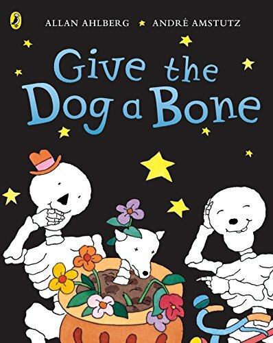 Funnybones: Give the Dog a Bone-Allan Ahlberg,Andre Amstutz