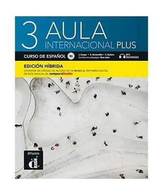 Aula Internacional Plus 3 Ed.hibrida L. del alumno: curso de español, Corpas, J