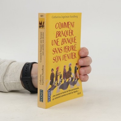 Comment braquer une banque sans perdre son dentier
