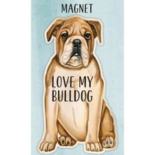 NEW Dog Shaped Magnet  Love My Bulldog Sign/Plaque