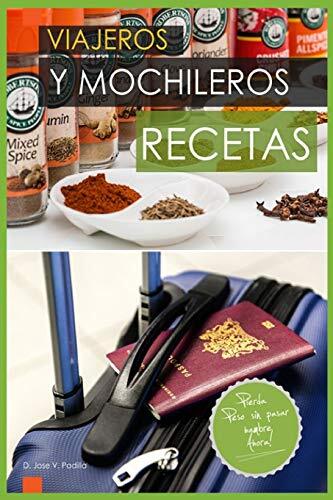 Recetas para Viajeros & Mochileros: aAdelgazar Comiendoa by Padilla New-,