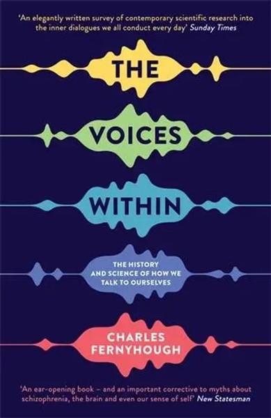 The Voices Within | The History And Science Of How We Talk To Ourselves | Buch-image
