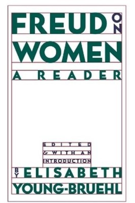 Elisabeth Young-Bruehl Freud on Women (Taschenbuch)