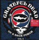 Grateful Dead On A Back Porch Vol. 2 Black Friday 2025 LP vinyl Europe Rhino