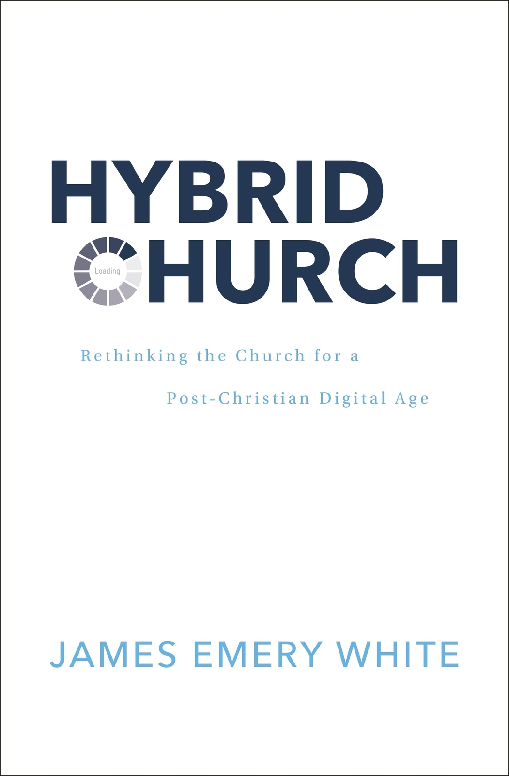 Hybrid Church: Rethinking the Church for a Post-Christian (2023)