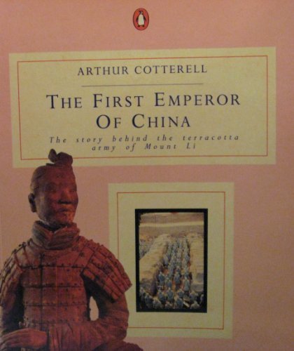 The First Emperor of China By Arthur Cotterell,Yang Chen Ching