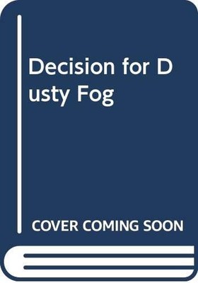 Decision for Dusty Fog, Edson, J. T.