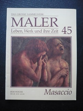 Maler - Leben, Werk und ihre Zeit 45 | Masaccio | Zeitschrift Grosse Sammelwerk