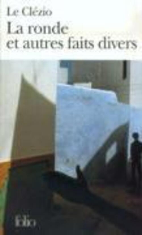 Thumbnail - La Ronde Et Autres Faits Divers Jean-marie Gustave Le Clézio