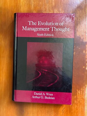 The Evolution of Management Thought - Sixth Edition - WILEY