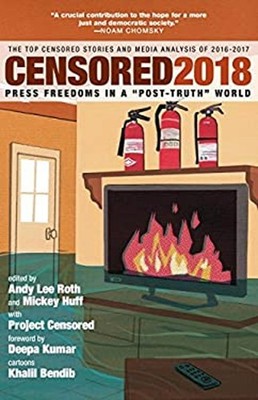 Censored 2018 : Press Freedoms in a Post-Truth Society-The Top Ce