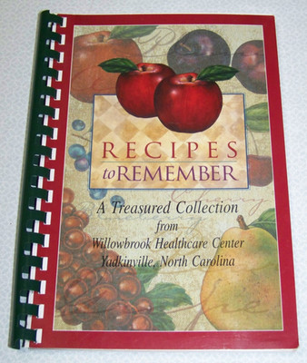 Willowbrook Healthcare Center Cookbook Yadkinville North Carolina 2000