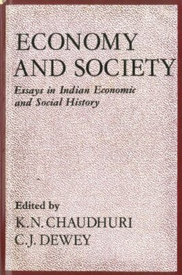Economy and Society: Essays in Indian Economics and Social History - Good Cond