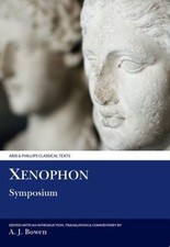 Xenophon Symposium, Paperback by Xenophon; Bowen, Anthony J. (EDT), Brand New...