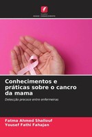 Fatma Ahmed Shallouf (U. A.) | Conhecimentos E PráTicas Sobre O Cancro Da Mama