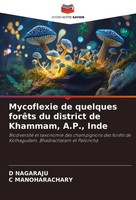 D. Nagaraju (U. A.) | Mycoflexie De Quelques ForêTs Du District De Khammam,...