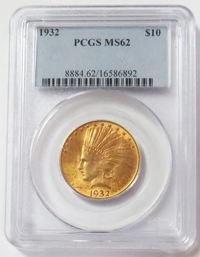 1932 GOLD USA $10 INDIAN HEAD EAGLE PCGS MINT STATE 62